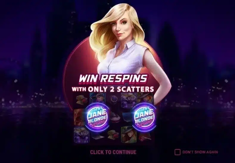 Agent Jane Blonde Returns Slot intro screen explaining the two-Scatter respin trigger Agent Jane Blonde Returns Slot intro screen explaining the two-Scatter respin trigger